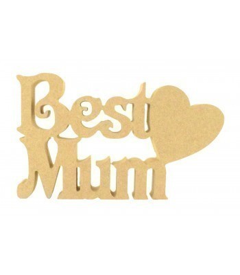 18mm Freestanding MDF 'Best Mum' Small Sign with Heart - Vic